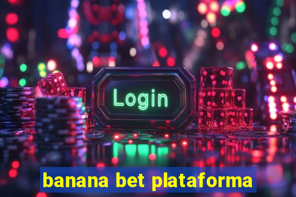 banana bet plataforma